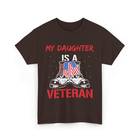 My Daughter Veteran Military T-Shirt - Dark Chocolate