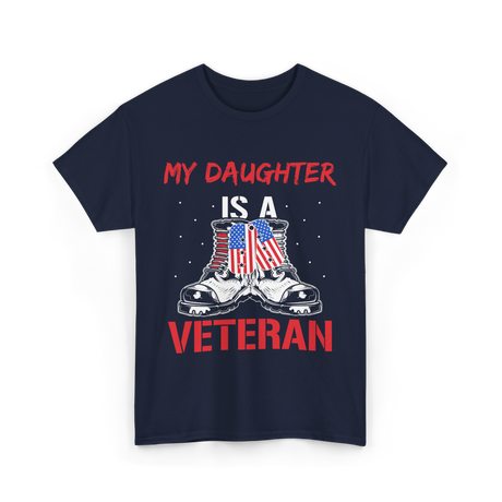 My Daughter Veteran Military T-Shirt - Navy