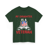 My Daughter Veteran Military T-Shirt - Forest Green