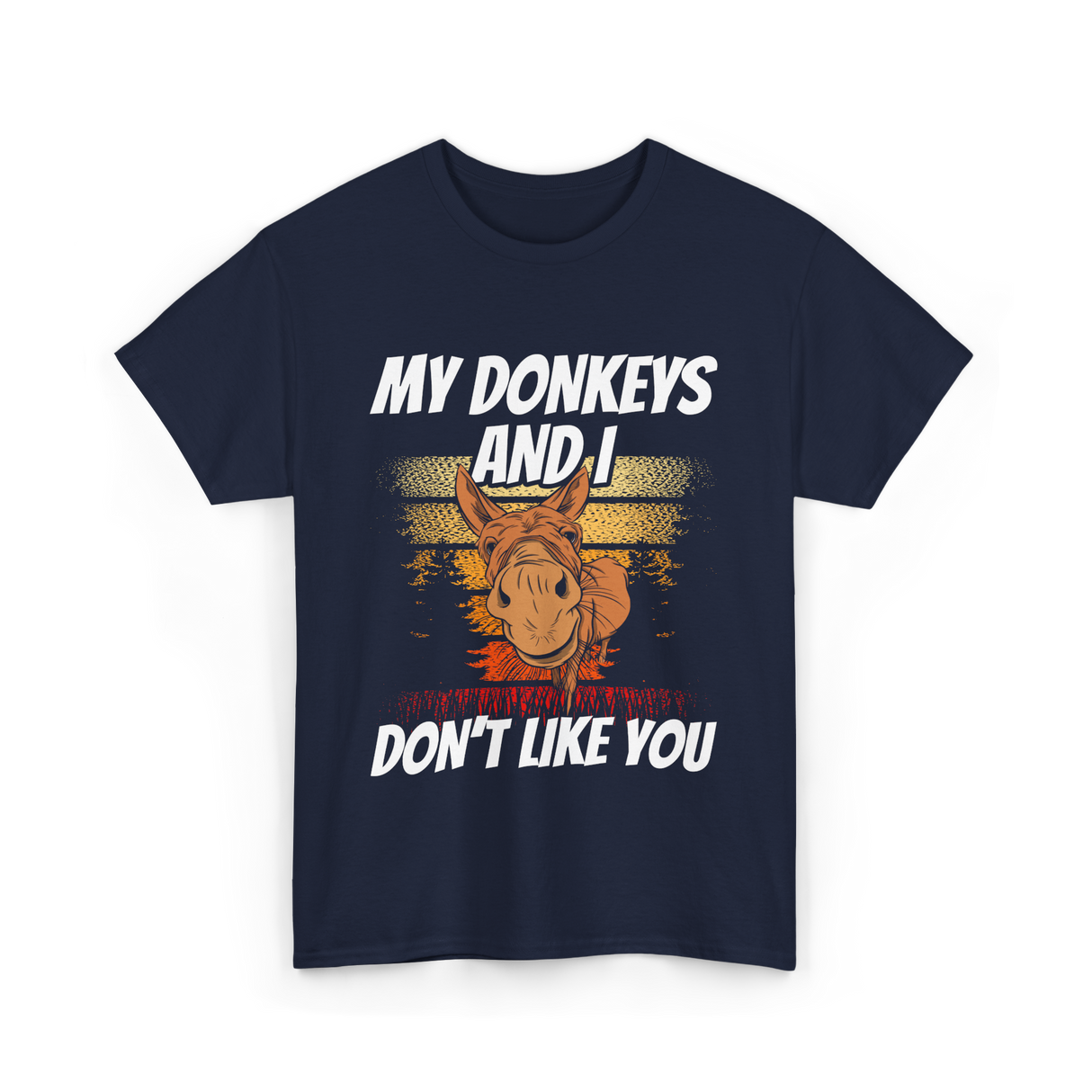 My Donkeys And I Donkey Lover T-Shirt - Navy