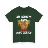 My Donkeys And I Donkey Lover T-Shirt - Forest Green