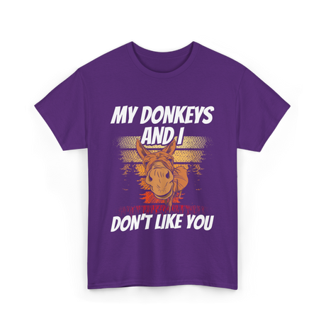 My Donkeys And I Donkey Lover T-Shirt - Purple