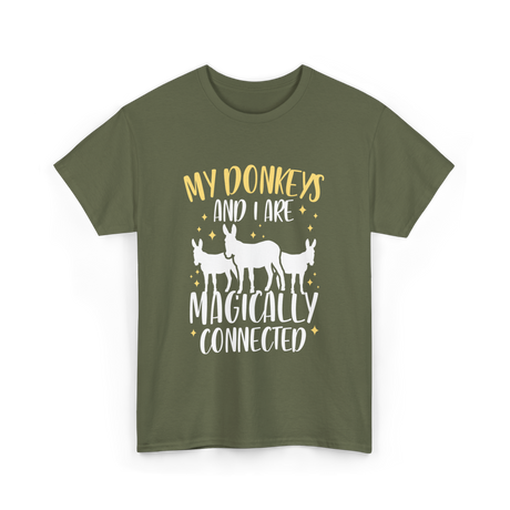 My Donkeys Are Connected Donkey T-Shirt - Military Green