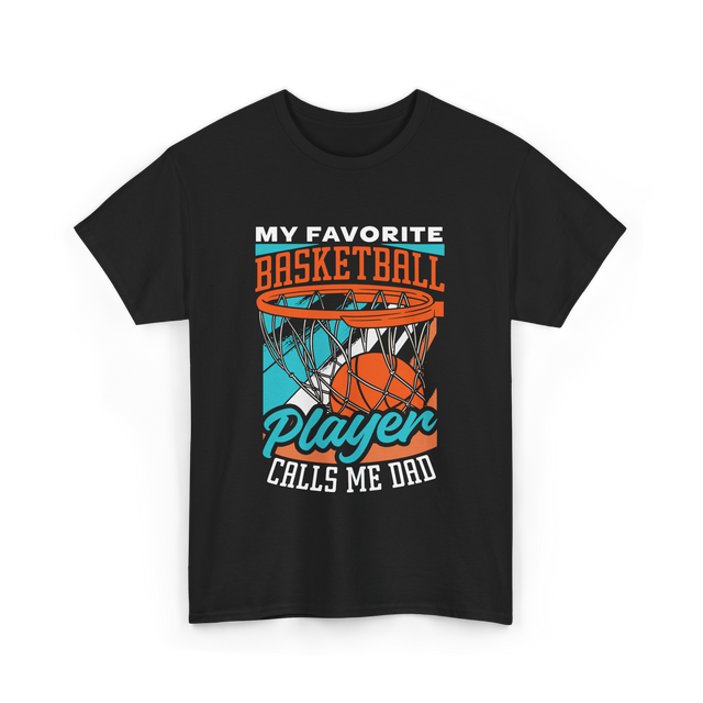 My Favorite Basketball Player Dad Coach T-Shirt - Black