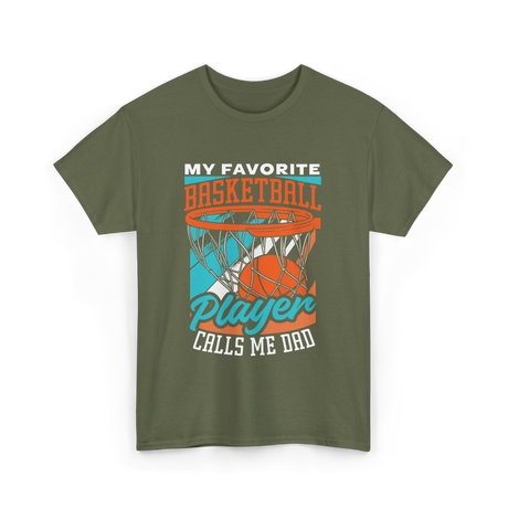 My Favorite Basketball Player Dad Coach T-Shirt - Military Green