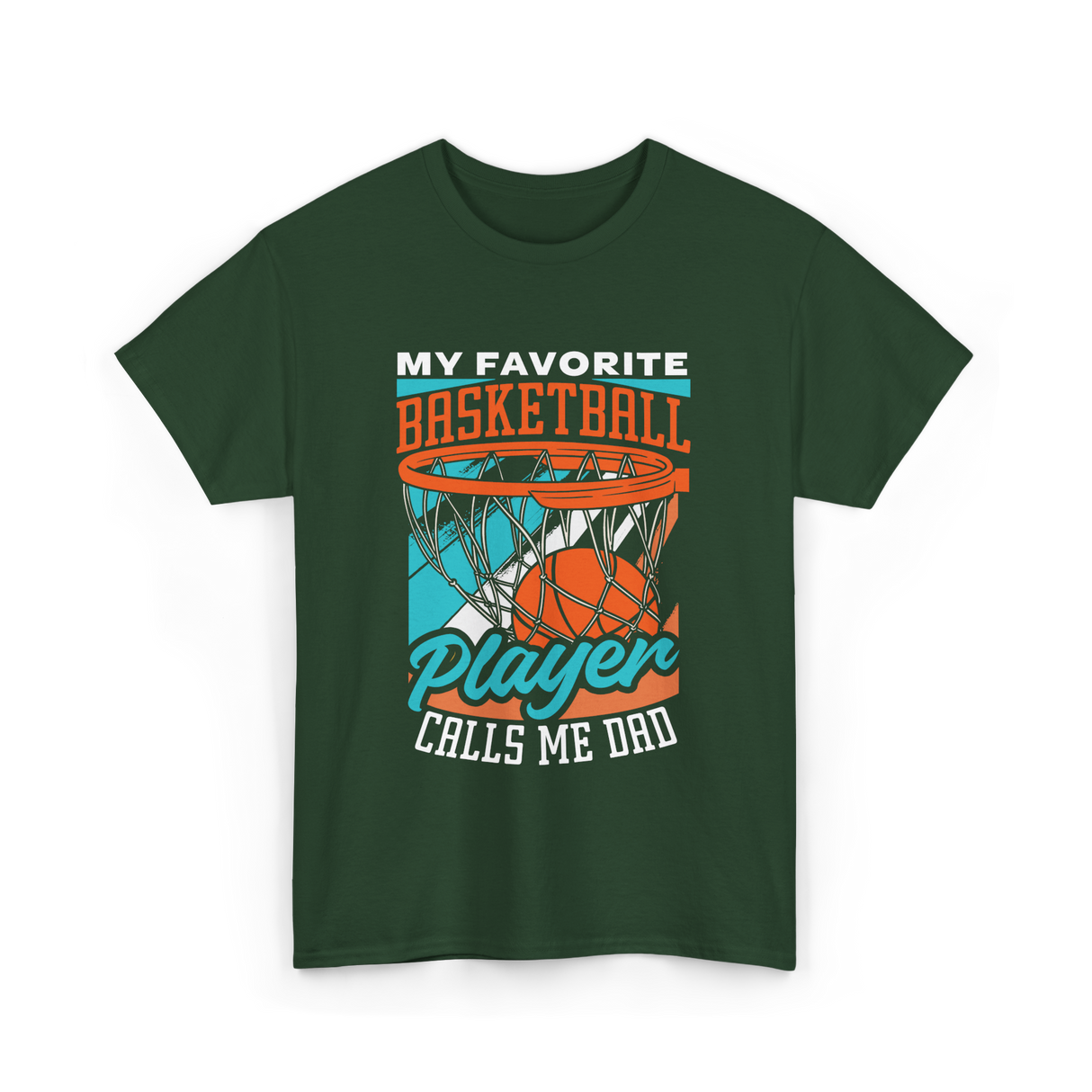 My Favorite Basketball Player Dad Coach T-Shirt - Forest Green