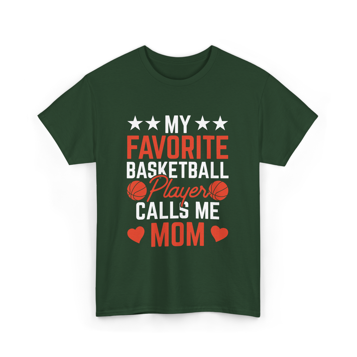 My Favorite Basketball Player Mom T-Shirt - Forest Green