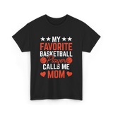 My Favorite Basketball Player Mom T-Shirt - Black