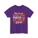 My Favorite Basketball Player Mom T-Shirt - Purple