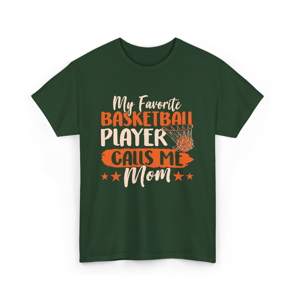 My Favorite Basketball Player Mom T-Shirt - Forest Green