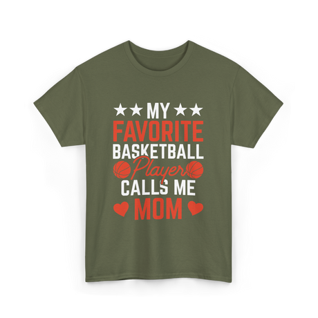 My Favorite Basketball Player Mom T-Shirt - Military Green