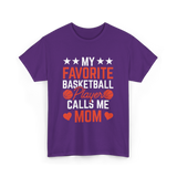 My Favorite Basketball Player Mom T-Shirt - Purple