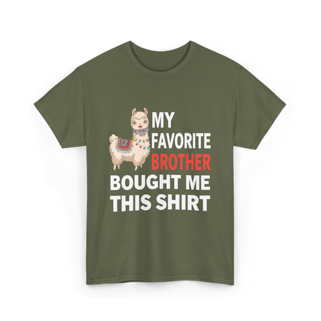 My Favorite Brother T-Shirt - Military Green