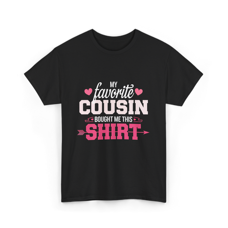 My Favorite Cousin T-Shirt - Black