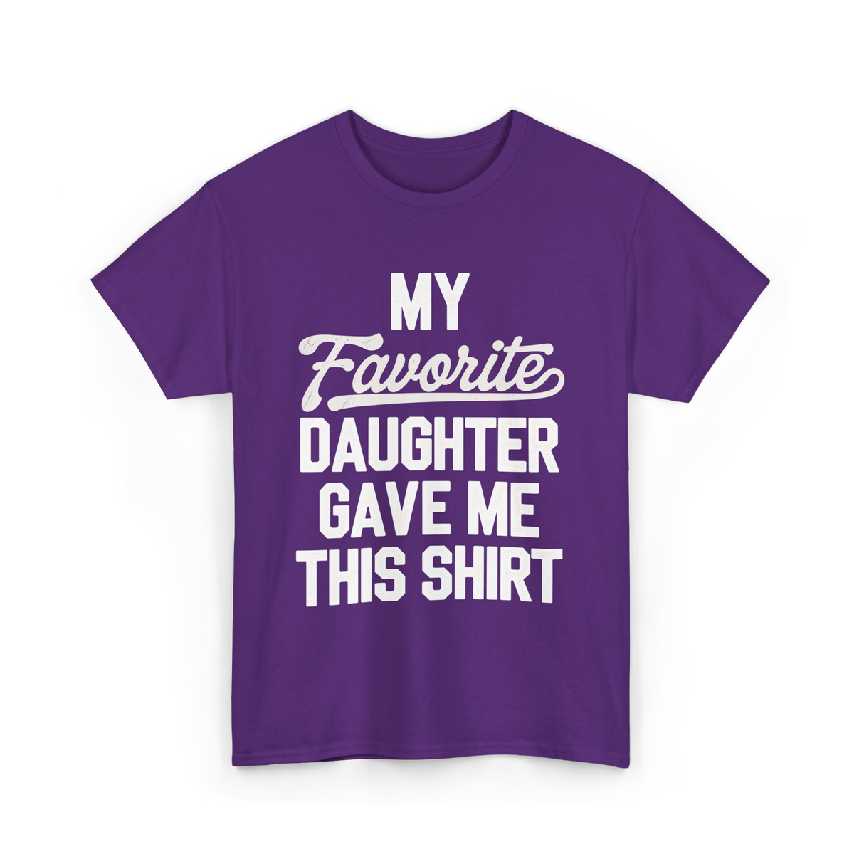 My Favorite Daughter T-Shirt - Purple