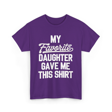 My Favorite Daughter T-Shirt - Purple