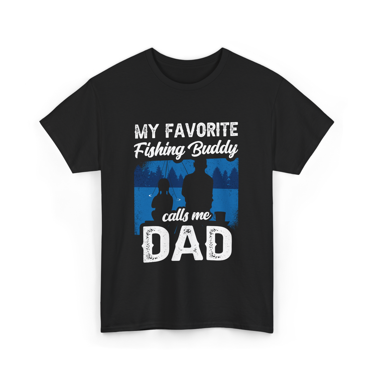 My Favorite Fishing Buddy Dad T-Shirt - Black