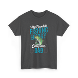 My Favorite Fishing Buddy Dad T-Shirt - Dark Heather