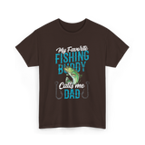 My Favorite Fishing Buddy Dad T-Shirt - Dark Chocolate