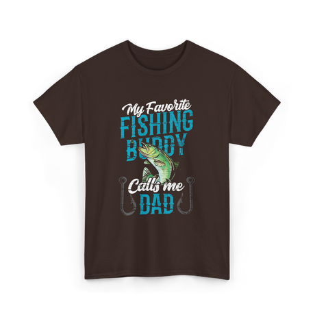 My Favorite Fishing Buddy Dad T-Shirt - Dark Chocolate