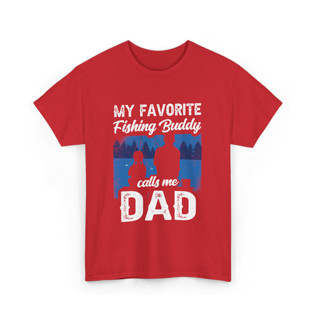 My Favorite Fishing Buddy Dad T-Shirt - Red