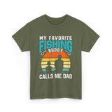 My Favorite Fishing Buddy Fishing Dad T-Shirt - Military Green