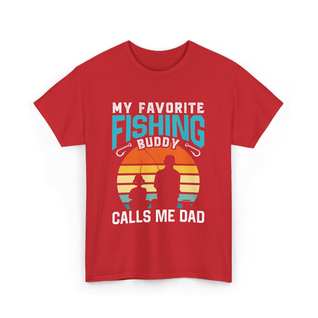 My Favorite Fishing Buddy Fishing Dad T-Shirt - Red