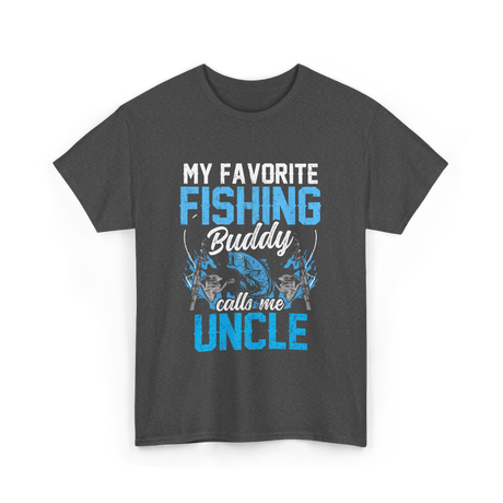 My Favorite Fishing Uncle Fishing T-Shirt - Dark Heather