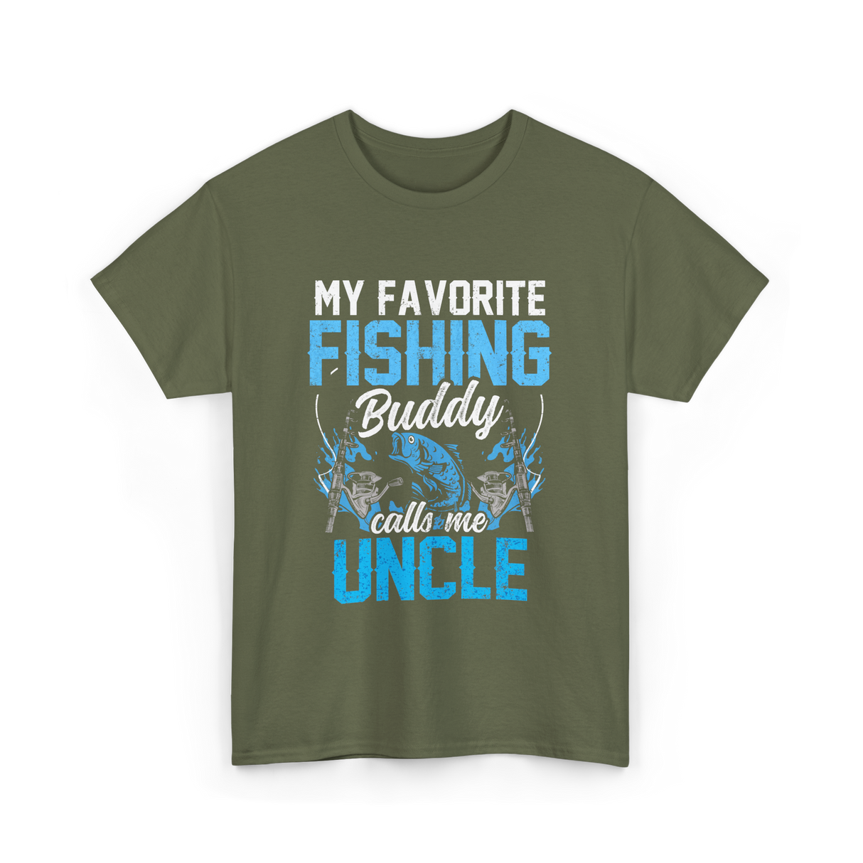 My Favorite Fishing Uncle Fishing T-Shirt - Military Green