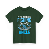 My Favorite Fishing Uncle Fishing T-Shirt - Forest Green