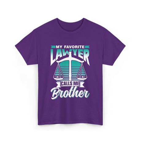 My Favorite Lawyer Brother Advocate T-Shirt - Purple