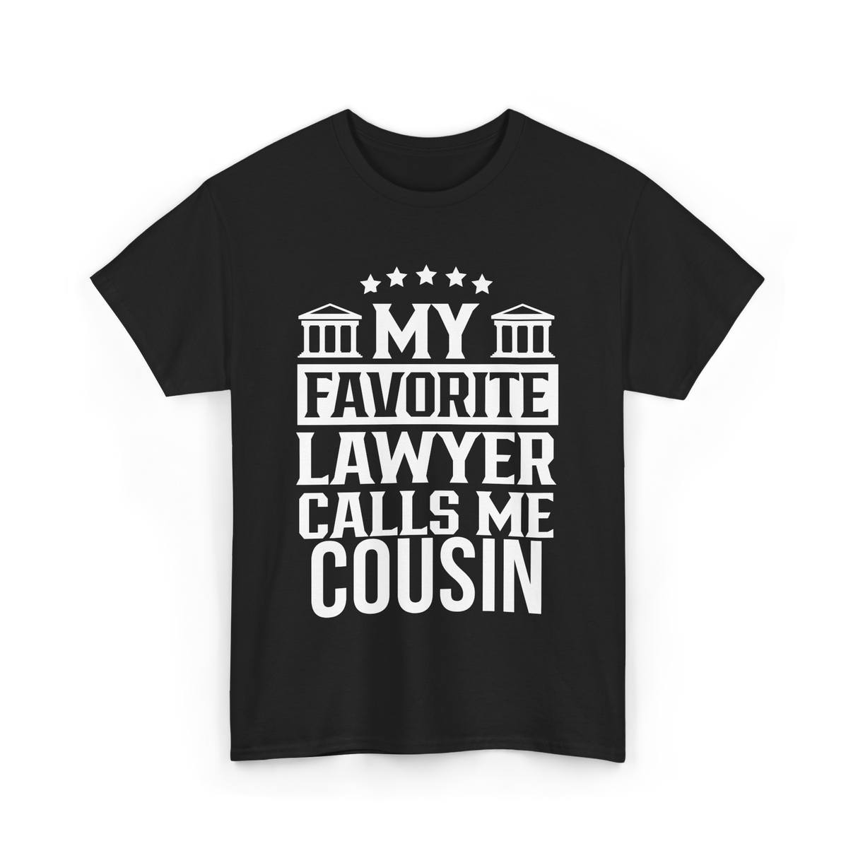 My Favorite Lawyer Cousin Law Student T-Shirt - Black