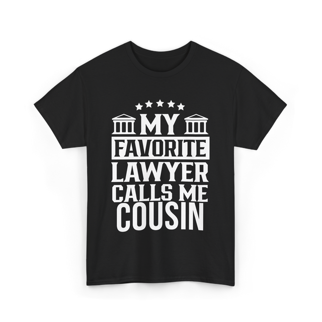 My Favorite Lawyer Cousin Law Student T-Shirt - Black