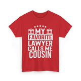 My Favorite Lawyer Cousin Law Student T-Shirt - Red