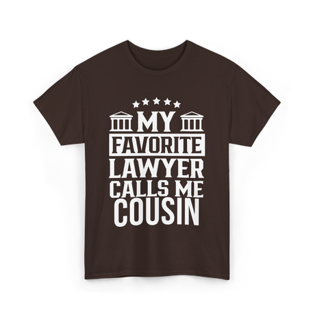 My Favorite Lawyer Cousin Law Student T-Shirt - Dark Chocolate