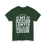 My Favorite Lawyer Cousin Law Student T-Shirt - Forest Green