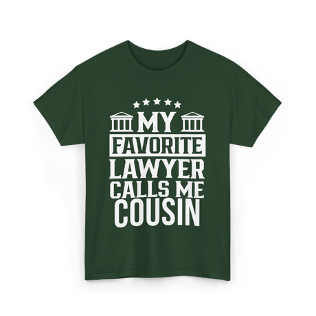 My Favorite Lawyer Cousin Law Student T-Shirt - Forest Green