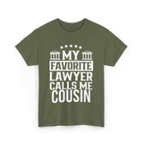 My Favorite Lawyer Cousin Law Student T-Shirt - Military Green