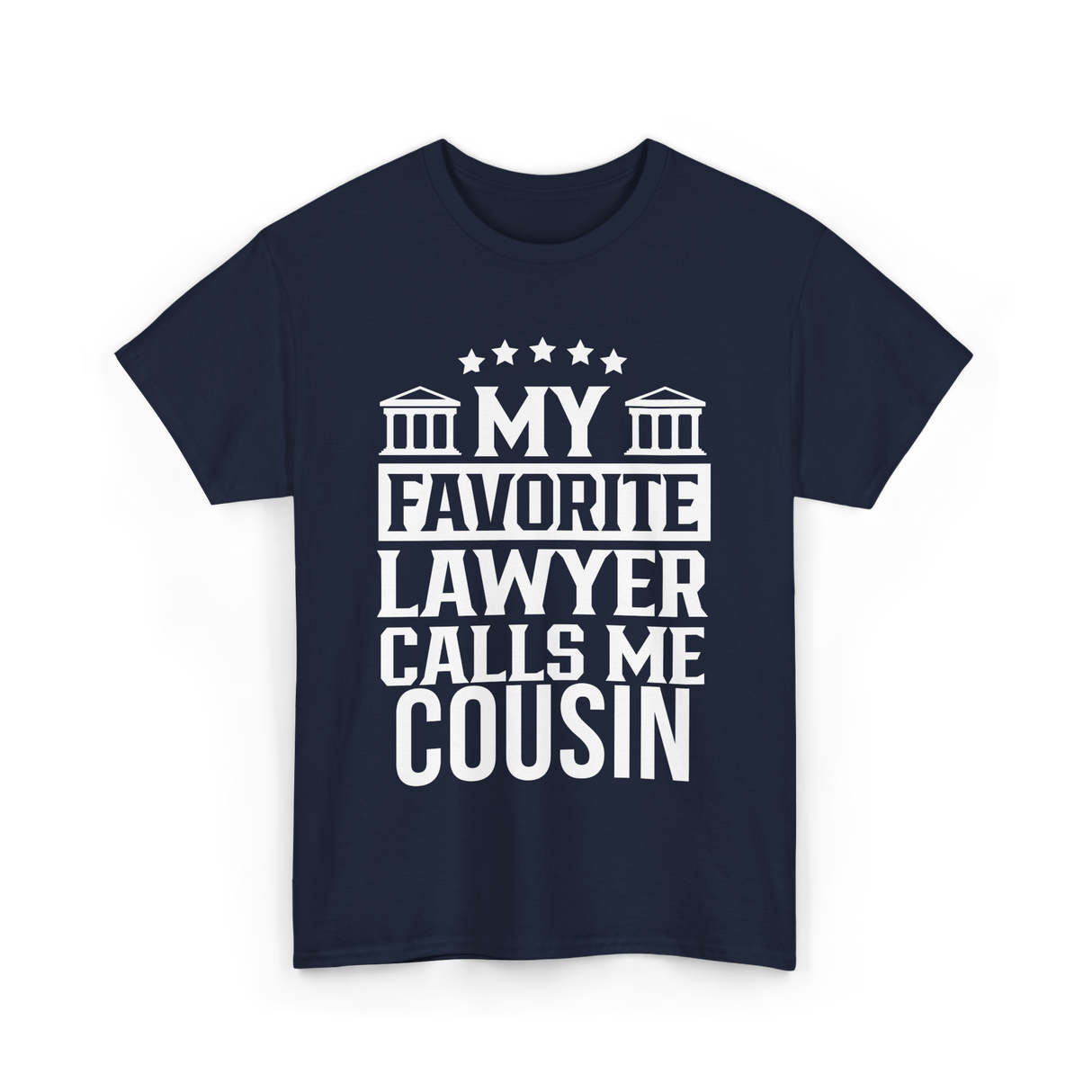 My Favorite Lawyer Cousin Law Student T-Shirt - Navy