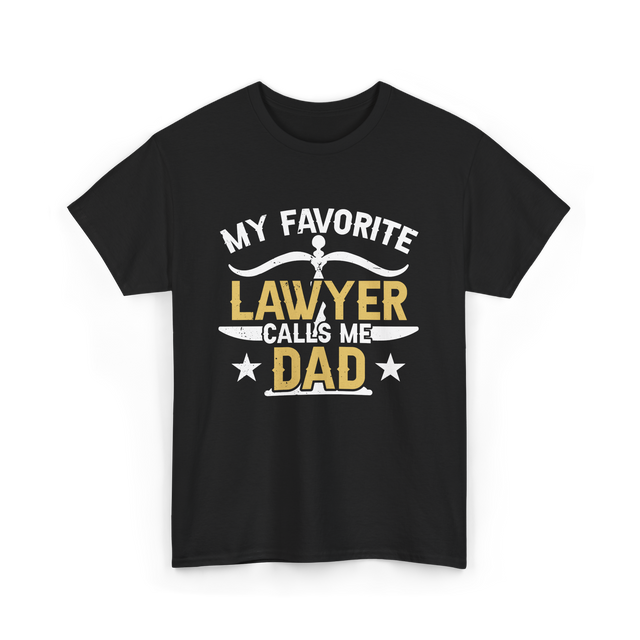 My Favorite Lawyer Dad Attorney T-Shirt - Black