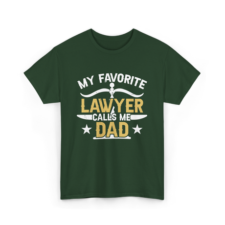 My Favorite Lawyer Dad Attorney T-Shirt - Forest Green