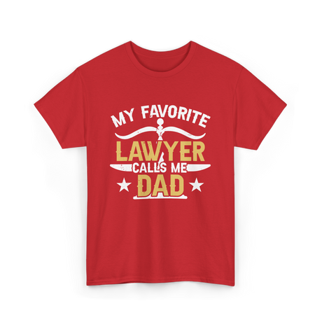 My Favorite Lawyer Dad Attorney T-Shirt - Red