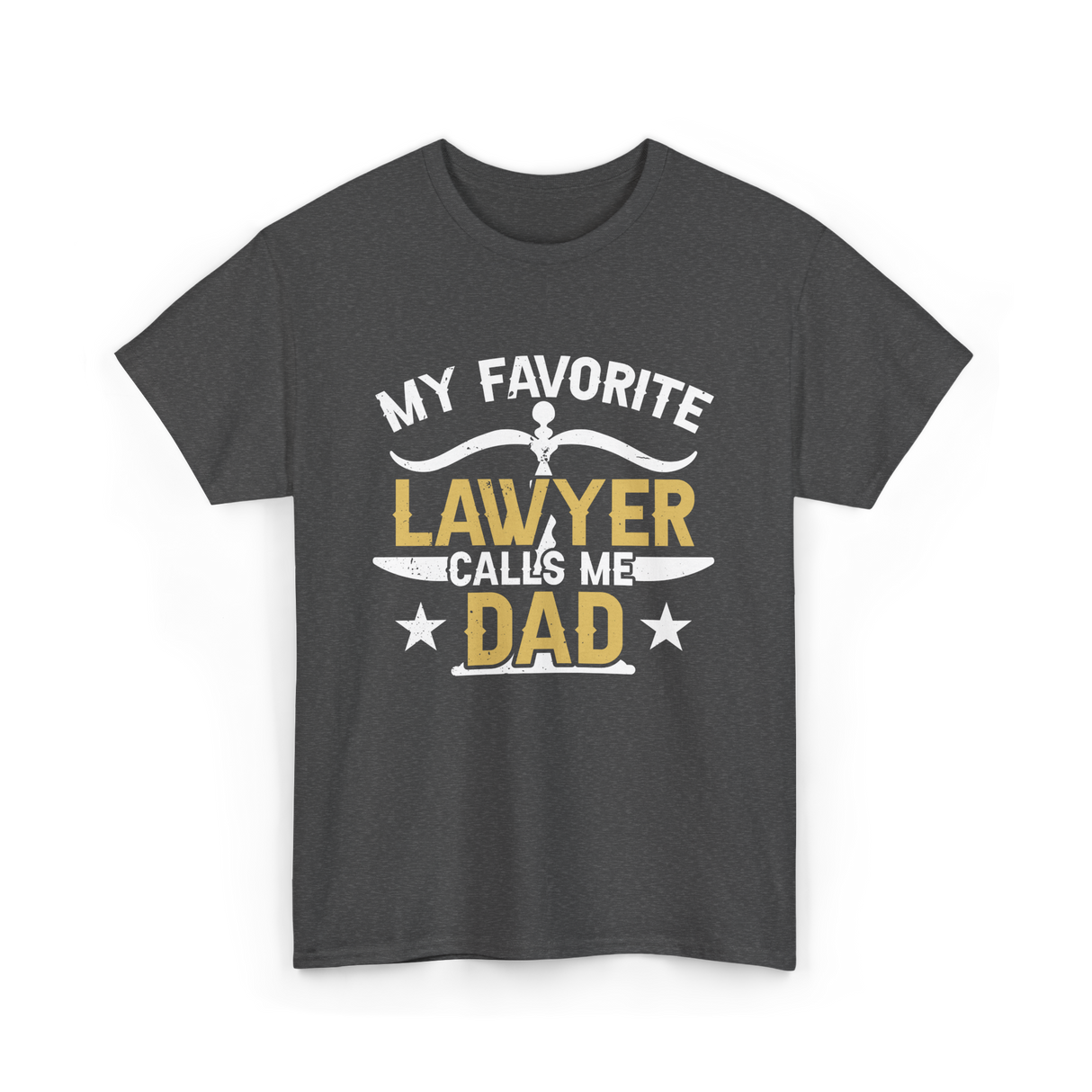 My Favorite Lawyer Dad Attorney T-Shirt - Dark Heather