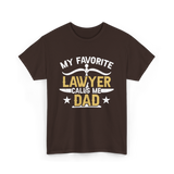 My Favorite Lawyer Dad Attorney T-Shirt - Dark Chocolate