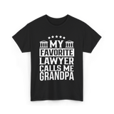 My Favorite Lawyer Grandpa Law T-Shirt - Black