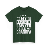 My Favorite Lawyer Grandpa Law T-Shirt - Forest Green