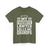 My Favorite Lawyer Grandpa Law T-Shirt - Military Green