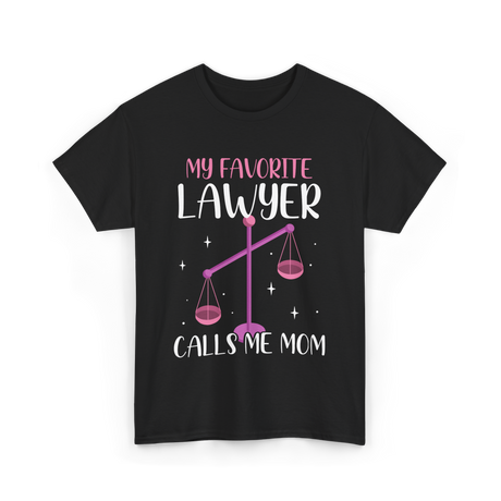 My Favorite Lawyer Mom Advocate T-Shirt - Black