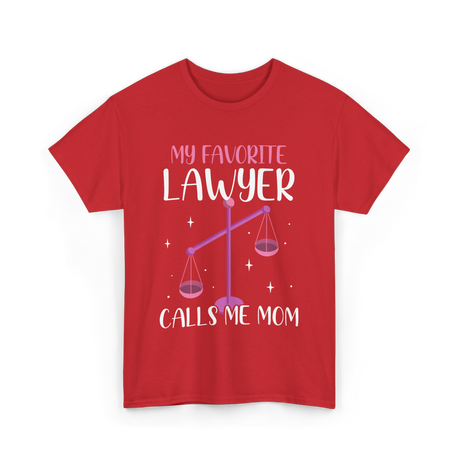 My Favorite Lawyer Mom Advocate T-Shirt - Red