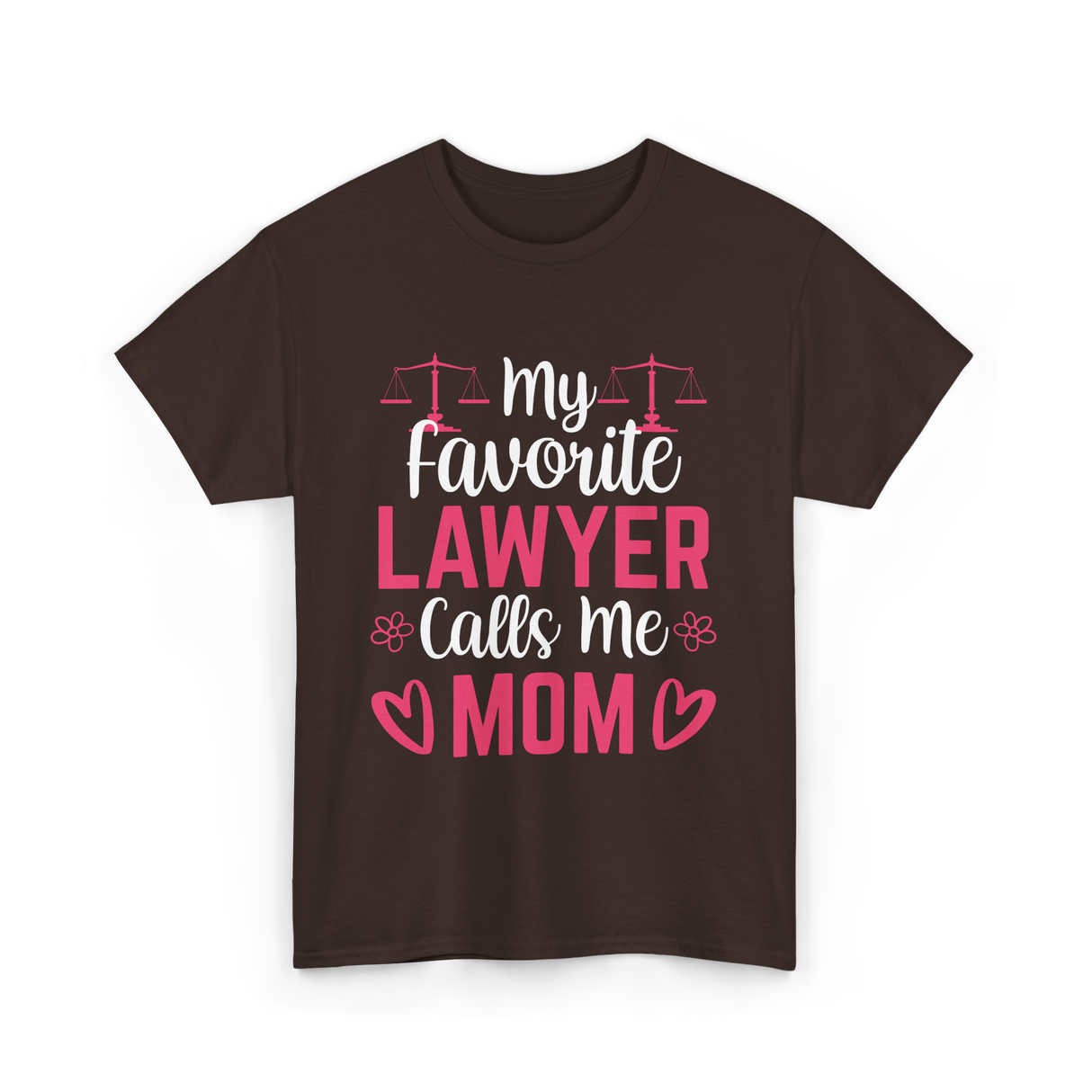 My Favorite Lawyer Mom Advocate T-Shirt - Dark Chocolate